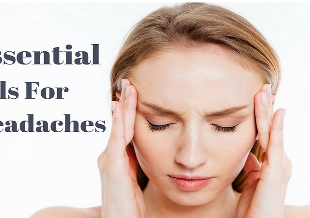 Essential Oils For Headaches